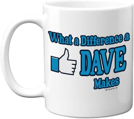 Stuff4 Dave Mug: 11oz Ceramic Dishwasher-Safe Premium Gift for New Job, Leaving Work, Funny Men