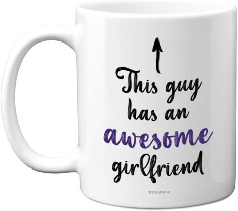 Stuff4 Boyfriend Gifts – Awesome Girlfriend Mug: 11oz Ceramic, Dishwasher Safe – Funny Valentines/Christmas/Birthday Present for Him.