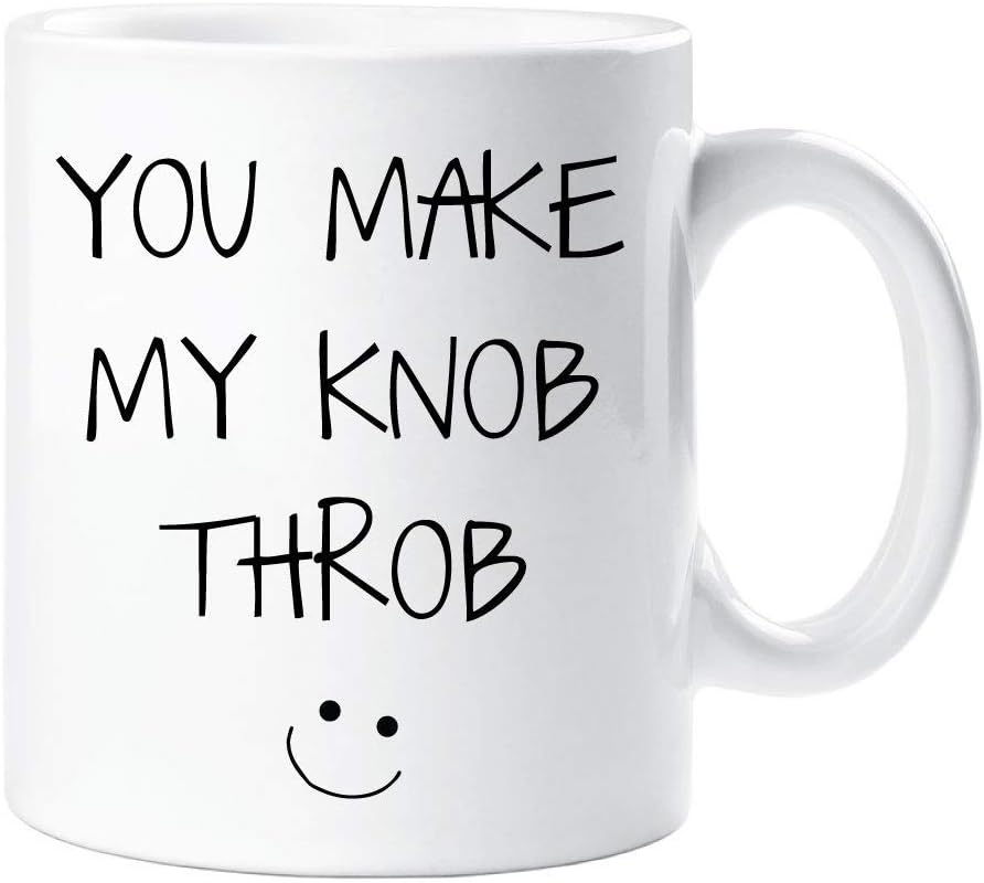 60 Second Makeover Limited You Make My Knob Throb Mug Cup Gift Wife Husband Valentines Day Birthday Present Gift Boyfriend Girlfriend