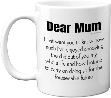 Mum Birthday Mug – Funny Present for Mum, Dishwasher Safe – Made in UK.