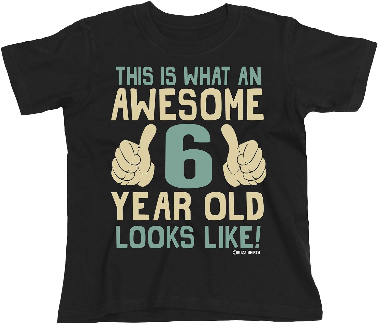 6th Birthday Gift - This is What an Awesome 6 Year Old Looks Like - Boys Girls Kids T-Shirt