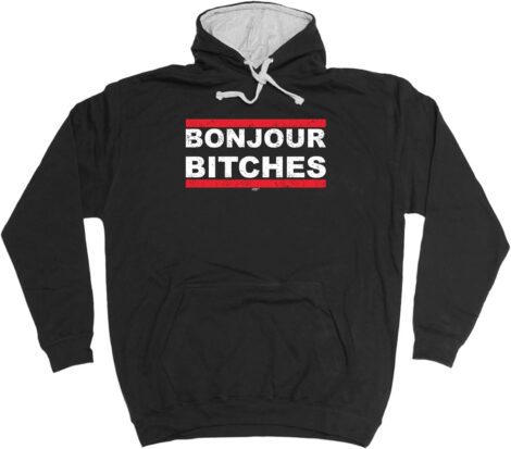 Funny Bonjour Btches Hoodie: Novelty Jumper for Cool Clothing.