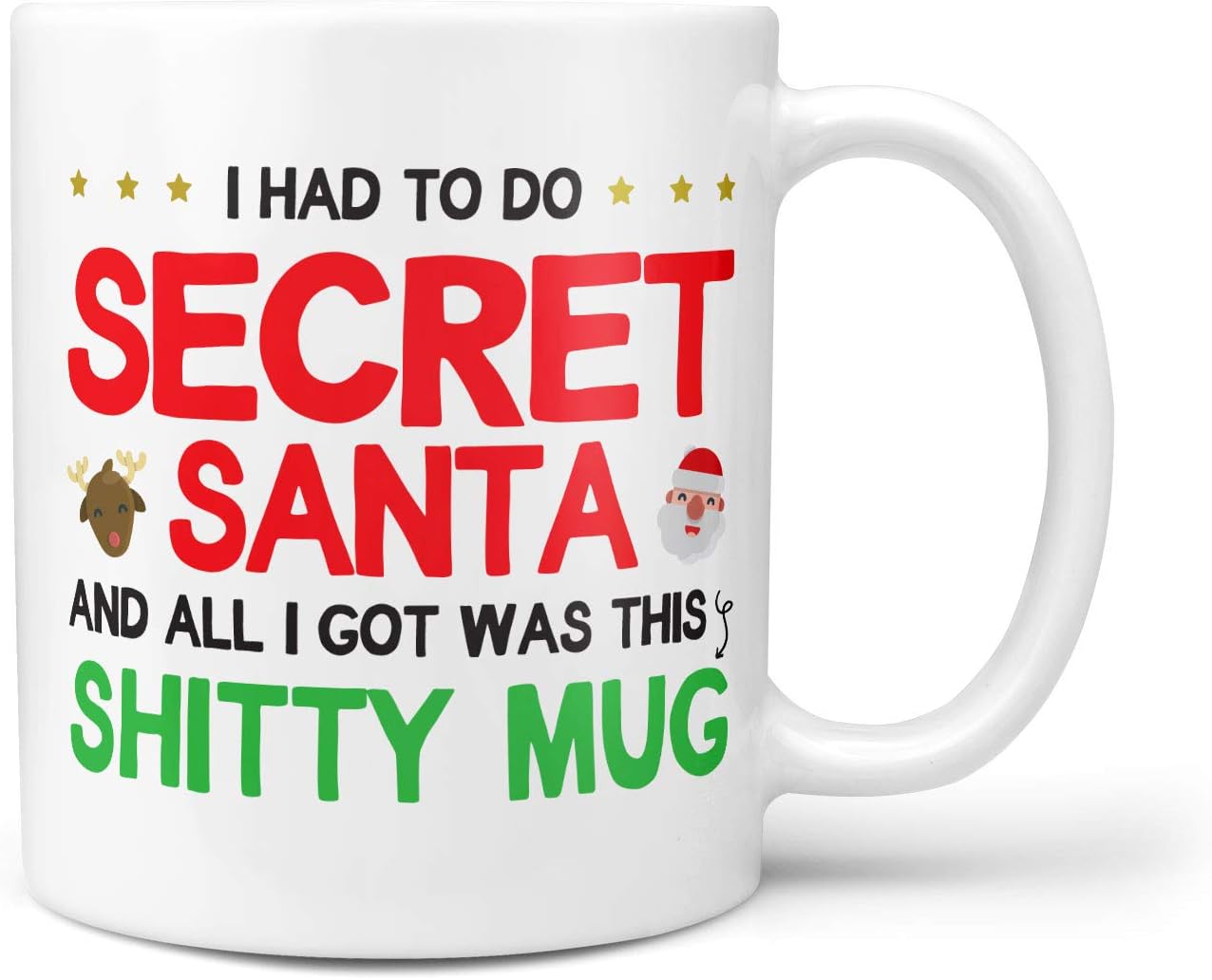 Funny Rude Secret Santa Gift Mug - Family Work Office Under 10 Pounds Ideas All I Got was This Sh*tty Mug