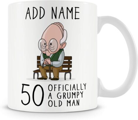 Customized 50th Birthday Mug/Cup: Ideal Present for Grumpy Gent – Personalize with Name