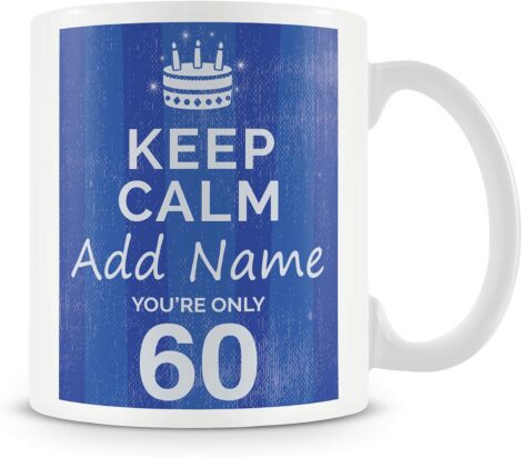 Customizable Blue Mug/Cup for Men’s 60th Birthday – “Keep Calm” Design with Added Name