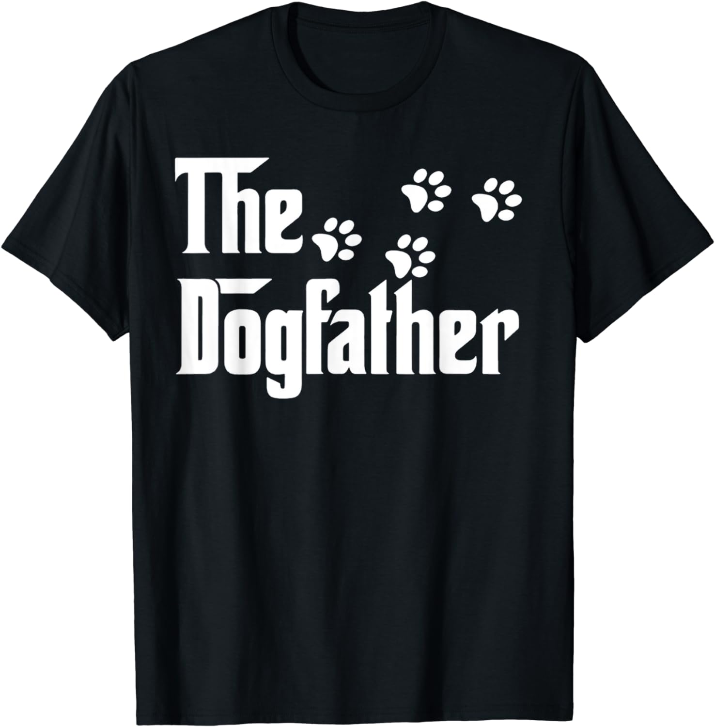 The Dogfather Top Dad Fathers Day Gift Dog Lover Tee T-Shirt