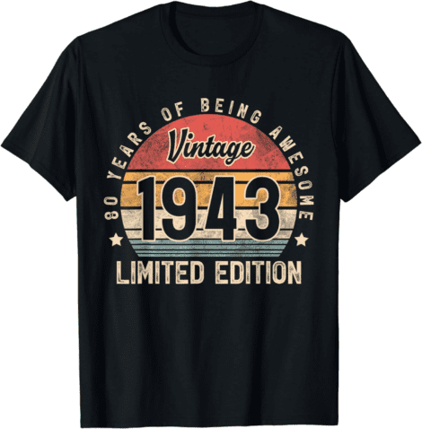 Vintage ’43 80th Bday Tee: Timeless Gift for Him/Her, 80 Years of Awesomeness