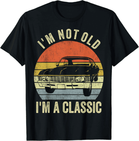 Funny Dad T-Shirt – I’m Not Old, Just Classic. Ideal Father’s Day Gift.