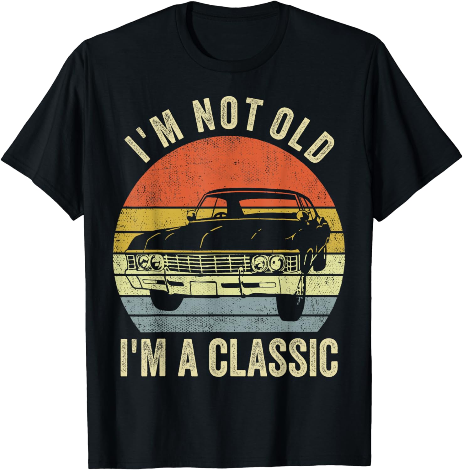 I'm Not Old Just Classic Funny Fathers Day Gift Dad T-Shirt